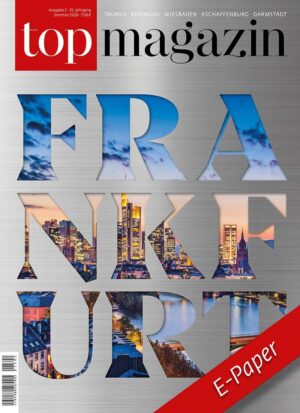 Top Magazin Frankfurt Ausgabe Sommer 2020 epaper