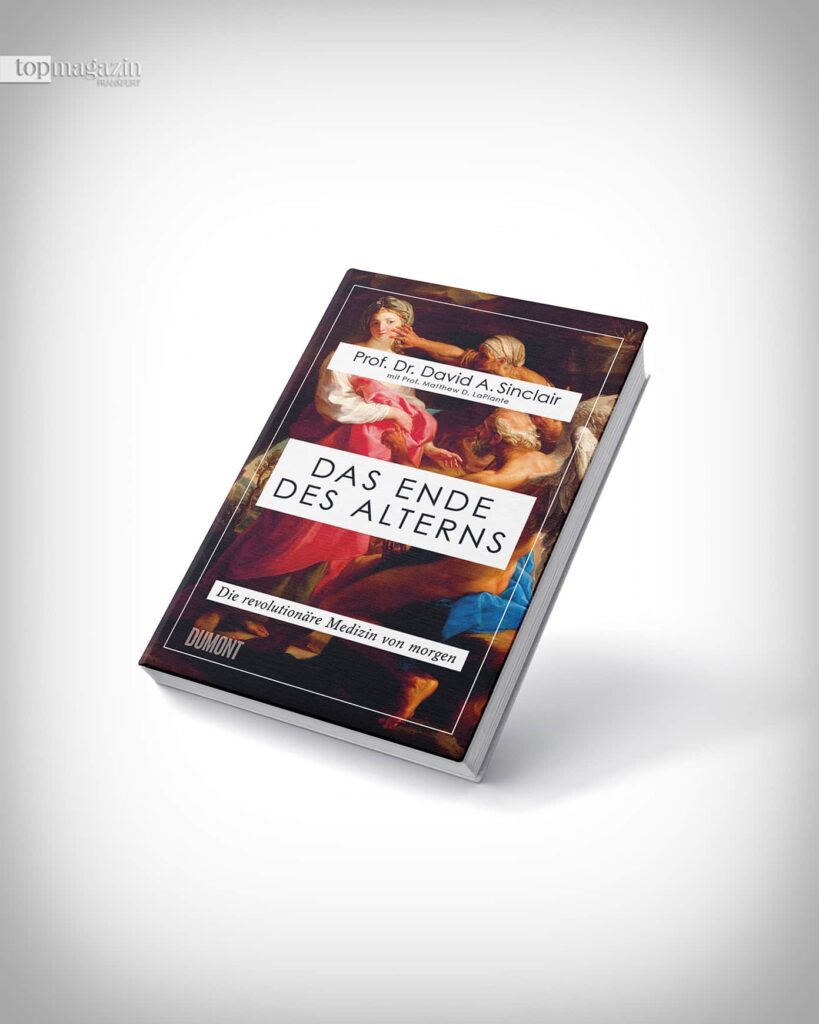 „Das Ende des Alterns“ - Die revolutionäre Medizin von morgen von Prof. Dr. David A. Sinclair und Prof. Matthew D. LaPlante 512 Seiten, Dumont Buchverlag (Foto: Dumont)